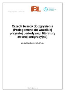 Orzech trudny do zgryzienia (Prolegomena do wszelkiej przyszłej periodyzacji literatury zwanej emigracyjną)