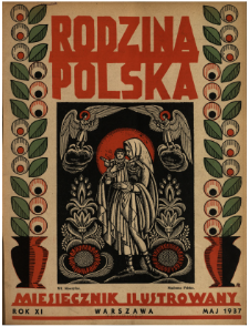 Rodzina Polska : miesięcznik ilustrowany z dodatkiem: Dział Kobiecy : wydawnictwo Kongregacji Misyjnej ks. ks. Pallotynów 1937 N.5