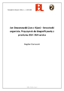 Jan Dzwonowski (Jan z Kijan) &ndash; brzostecki organista. Przyczynek do biografii poety z przełomu XVI i XVII wieku