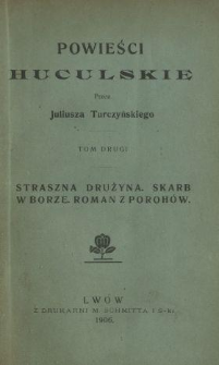 Straszna drużyna ; Skarb w borze ; Roman z Poroh&oacute;w