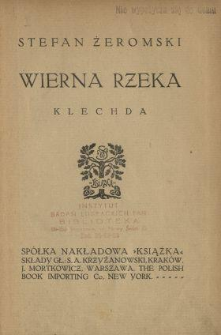Wierna rzeka : klechda