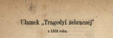 Ułamek "Tragedyi żebracz&eacute;j" z 1552 roku