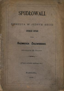 Spudłowali : komedya w jednym akcie