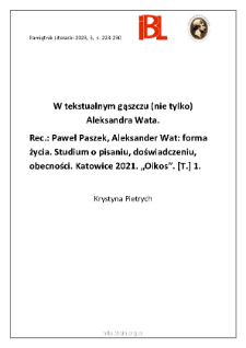 W tekstualnym gąszczu (nie tylko) Aleksandra Wata.