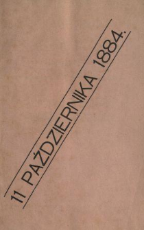 Pamiętnik pierwszego zjazdu kolegów 8 klasy gimn. Ś. Anny w Krakowie z 1857 r. : z powodu jubileuszu 25-letniej pracy literackiej Michała Bałuckiego w dniu 11 października 1884.