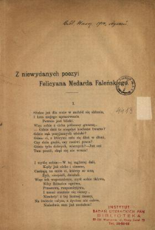 Z niewydanych poezyi Felicyana Medarda Faleńskiego.
