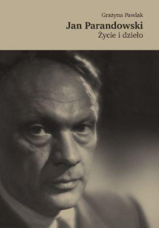 Jan Parandowski : życie i dzieło