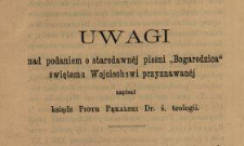 Uwagi nad podaniem o starodawnéj pieśni "Bogarodzica" świętemu Wojciechowi przyznawanéj