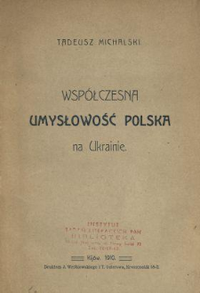 Wsp&oacute;łczesna umysłowość polska na Ukrainie