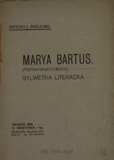 Marya Bartus (poetka-nauczycielka) : sylwetka literacka