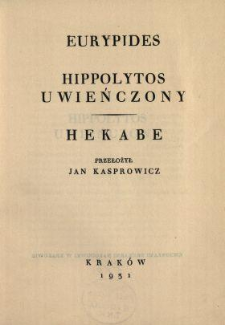 Hippolytos uwieńczony ; Hekabe