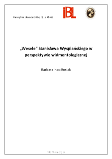 „Wesele” Stanisława Wyspiańskiego w perspektywie widmontologicznej.