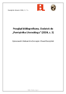 Przegląd Bibliograficzny, Dodatek do &bdquo;Pamiętnika Literackiego&rdquo; (2024, z. 3)