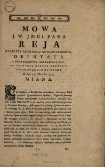 Mowa J. W. Jmci Pana Reja Starosty Sądowego Nowomieyskiego, Deputata z Woiewodztwa Sendomirskiego Na Trybunał Głowny Koronny, Delegowanego Do Tronu Na dniu 25. Września 1774. Miana.
