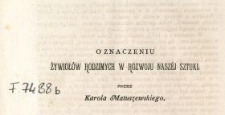 O znaczeniu żywioł&oacute;w rodzimych w rozwoju naszej sztuki