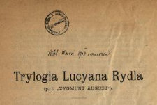 Trylogia Lucyana Rydla (p. t. "Zygmunt August")