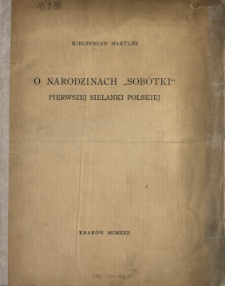 O narodzinach "Sob&oacute;tki" : pierwszej sielanki polskiej