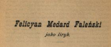 Felicyan Medard Faleński jako liryk