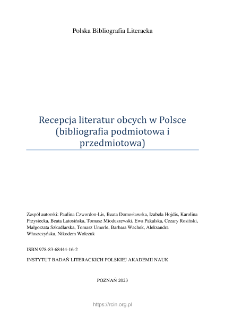 Polska Bibliografia Literacka: Recepcja literatur obcych w Polsce (bibliografia podmiotowa i przedmiotowa) - 2023