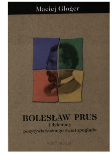 Bolesław Prus i dylematy pozytywistycznego światopoglądu