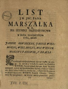 List J.W. Jmc. Pana Marszałka W.K. Na Seymiki Przedseymowe w Roku teraźnieyszym 1762, zaszłe