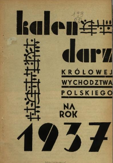 Kalendarz Królowej Wychodztwa Polskiego : na rok 1937