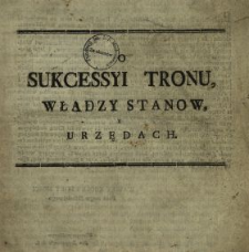 O Sukcessyi Tronu, Władzy Stanow Y Urzędach