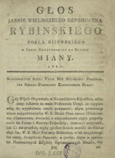 Głos Jasnie Wielmoznego Nepomucena Rybinskiego Posła Kijowskiego w Jzbie Senatorskiey na Seymie Miany 1786