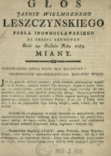 Głos Jasnie Wielmoznego Leszczynskiego Posła Inowrocławskiego Na Sessyi Seymowey Dnia 14. Grudnia Roku 1789. Miany
