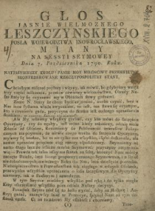 Głos Jasnie Wielmoznego Leszczynskiego Posła Wojewodztwa Inowrocławskiego, Miany Na Sessyi Seymowey Dnia 7. Pazdziernika 1790. Roku