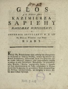 Głos J.O. Xięcia Jmci Kazimierza Sapiehy Marszałka Konfederacyi Y Generała Artylleryi W.X.Lit. Na Dniu 20. Wrzesnia 1790. Roku Miany