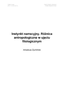 Instynkt narracyjny. R&oacute;żnica antropologiczna w&nbsp;ujęciu filologicznym
