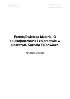 Przenajświętsza Materia. O kolekcjonerstwie i zbieractwie w pisarstwie Kornela Filipowicza