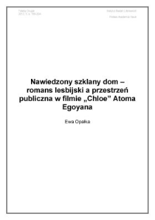 Nawiedzony szklany dom &ndash; romans lesbijski a przestrzeń publiczna w filmie "Chloe" Atoma Egoyana