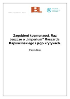 Zagubieni kosmonauci. Raz jeszcze o "Imperium" Ryszarda Kapuścińskiego i jego krytykach