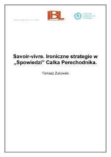 Savoir&shy;vivre.&nbsp;Ironiczne&nbsp;strategie&nbsp;w&nbsp;"Spowiedzi"&nbsp;Calka&nbsp;Perechodnika