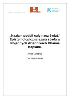 "Nazizm podbił cały nasz świat". Epistemologiczna szara strefa w wojennych dziennikach Chaima Kaplana