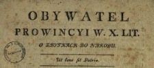 Obywatel Prowincyi W.X. Lit. O Zbytkach Do Narodu