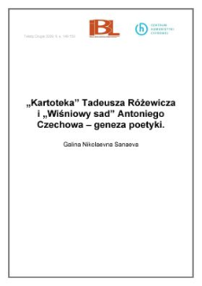 "Kartoteka" Tadeusza R&oacute;żewicza i "Wiśniowy sad" Antoniego Czechowa - geneza poetyki