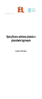 Specyficzna odmiana pisania o pisarstwie lagrowym