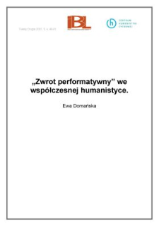"Zwrot performatywny" we wsp&oacute;łczesnej humanistyce