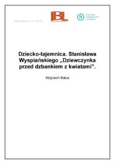 Dziecko-tajemnica. Stanisława Wyspiańskiego "Dziewczynka przed dzbankiem z&nbsp;kwiatami"