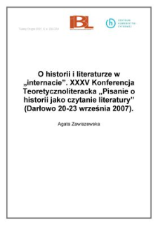 O historii i&nbsp;literaturze w&nbsp;&bdquo;internacie&rdquo;. XXXV Konferencja Teoretycznoliteracka "Pisanie o&nbsp;historii jako czytanie literatury" (Darłowo 20-23 września 2007)