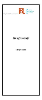 Jak być kr&oacute;lową?