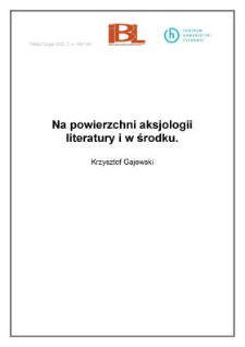 Na powierzchni aksjologii literatury i w środku