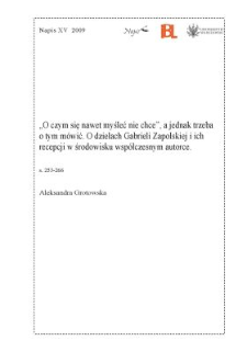 "O czym się nawet myśleć nie chce, a jednak trzeba o tym mówić". O dziełach Gabrieli Zapolskiej i ich recepcji w środowisku współczesnym autorce