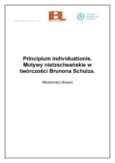 Principium individuationis. Motywy nietzscheańskie w twórczości Brunona Schulza