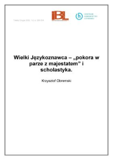 Wielki Językoznawca - "pokora w parze z majestatem" i scholastyka