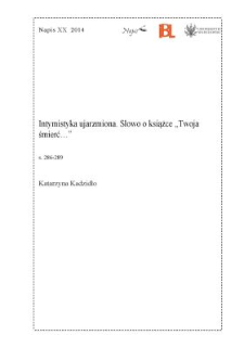 Intymistyka ujarzmiona. Słowo o książce "Twoja śmierć..."