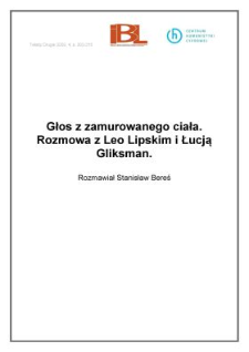 Głos z zamurowanego ciała. Rozmowa z Leo Lipskim i Łucją Gliksman